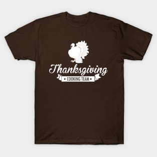 Thanksgiving Cooking Team T-Shirt